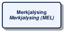 @startuml
!include /build/docs/_plantuml_styles/concept_name.iuml
class "Merkjalýsing\n<i>Merkjalysing (MEL)</i>"
@enduml